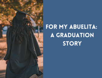 For My Abuelita: A Graduation Story